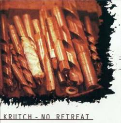 No Retreat : Krutch - No Retreat